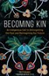 becoming-kin